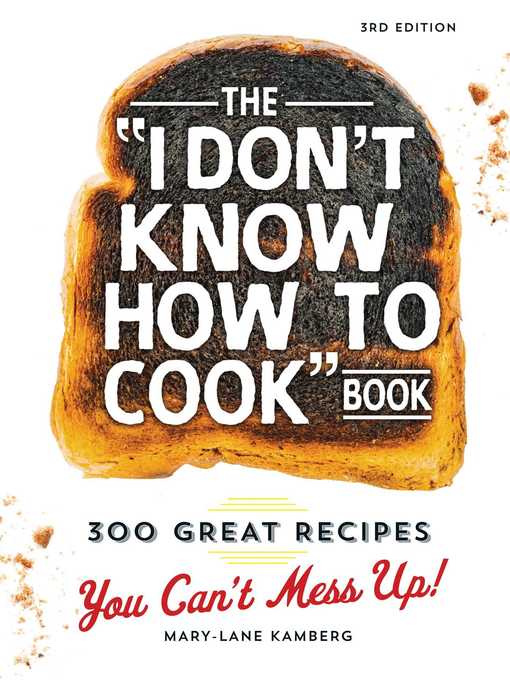Title details for The I Don't Know How to Cook Book by Mary-Lane Kamberg - Available